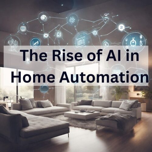 The Rise Of Ai In Home Automation Revolutionizing The Way Of Living